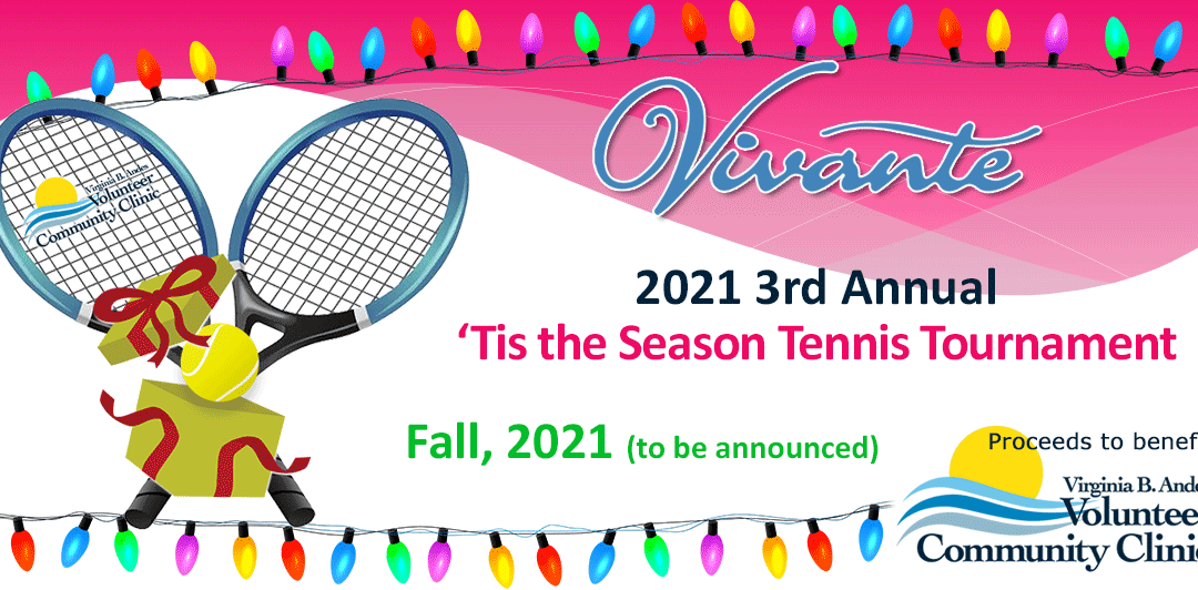 3rd Annual 2020 ‘Tis the Season Vivante Tennis Tournament is CANCELED