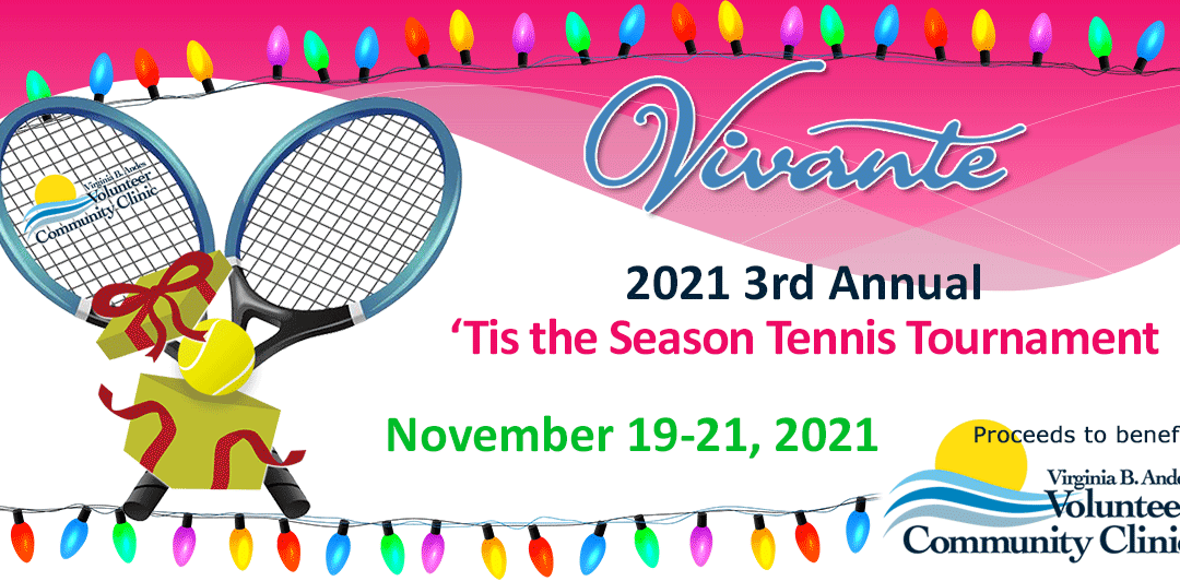 3rd Annual 2021 ‘Tis the Season Vivante Tennis Tournament